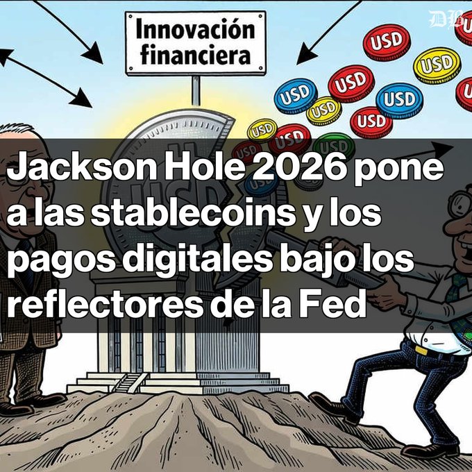 The image is a cartoon illustration featuring two figures interacting with a large USD coin beneath a sign reading "Innovación financiera," with additional USD coins scattered around, while bold overlay text reads "Jackson Hole 2026 pone a las stablecoins y los pagos digitales bajo los reflectores de la Fed." The scene visually symbolizes the Fed's focus on financial innovation, particularly digital assets, tying into the post's mention of Kevin Warsh and the stablecoin market at the upcoming Jackson Hole symposium.