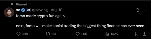 A pinned tweet from @seyong dated Aug 10 reads, "fomo made crypto fun again. next, fomo will make social trading the biggest thing finance has ever seen," with 308 replies, 161 retweets, 1.6K likes, and 142K views. The post defends Fomo against criticism by highlighting that the platform revitalized retail interest in crypto and created an accessible user experience.