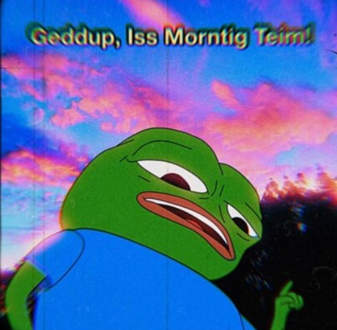 A meme of the Pepe the Frog character looking sideways against a colorful sunset sky with the text 'Geddup, Iss Morntig Teim!'