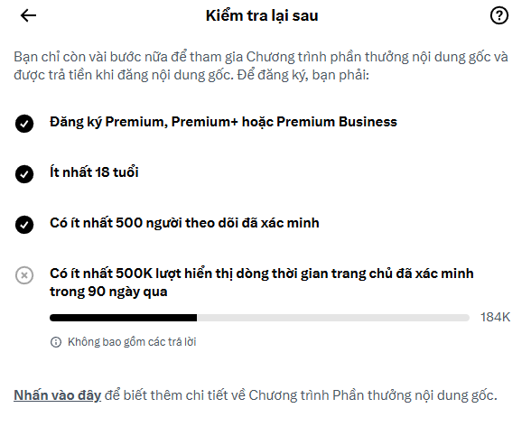 The image shows a "Kiểm tra lại sau" (Check back later) screen in Vietnamese, likely from a music streaming platform, listing requirements to join the Original Content Reward Program—including Premium subscription, being at least 18 years old, 500 followers, and 500K simultaneous monthly listeners in the past 90 days, with the user currently at 184K. This relates to the post as the user is questioning whether to continue pursuing the program's eligibility, noting their current listener count is far below the 500K threshold.
