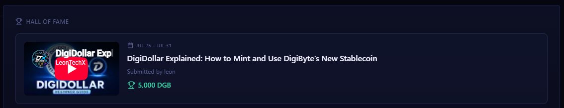 A 'Hall of Fame' entry dated July 25 – July 31 featuring a YouTube thumbnail titled 'DigiDollar Explained: How to Mint and Use DigiByte's New Stablecoin' by Leon, with a reward of 5,000 DGB.