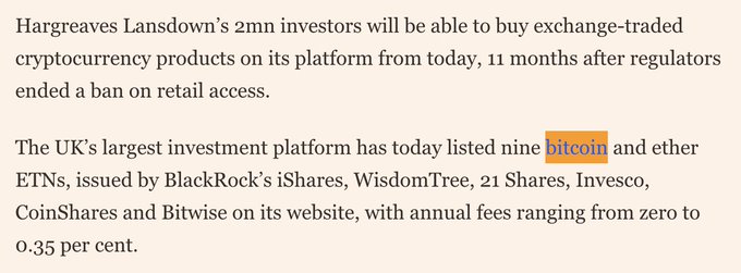 A news article screenshot announces that Hargreaves Lansdown is now offering exchange-traded cryptocurrency products to its 2 million investors, listing nine bitcoin and ether ETNs from issuers including BlackRock's iShares, WisdomTree, 21 Shares, Invesco, CoinShares, and Bitwise, with annual fees ranging from zero to 0.35%. The image directly supports the post's claim that the UK's largest investment platform has launched Bitcoin products to 2 million clients.