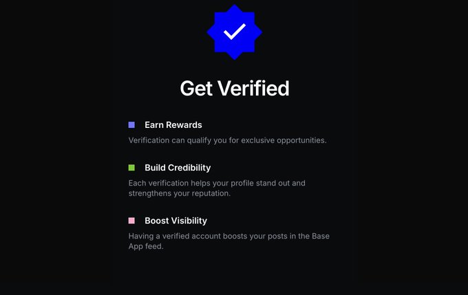 A dark screen displays a 'Get Verified' page with a blue checkmark icon, listing benefits such as Earn Rewards, Build Credibility, and Boost Visibility for the Base App.