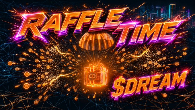 The image features bold, neon-lit text reading "RAFFLE TIME" and "$DREAM" surrounding a glowing gift box with a parachute, visually promoting the $5,000 giveaway to 50 winners for buying and holding $DREAM via a new Robinhood Wallet. The fiery, high-energy design reinforces the excitement of the $DREAM token raffle event described in the post.