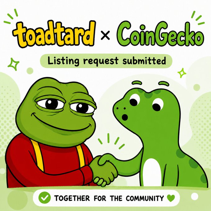 A cartoon graphic announcing 'toadtard x CoinGecko' with the text 'Listing request submitted' and 'TOGETHER FOR THE COMMUNITY', depicting the Pepe the Frog and toad characters shaking hands.