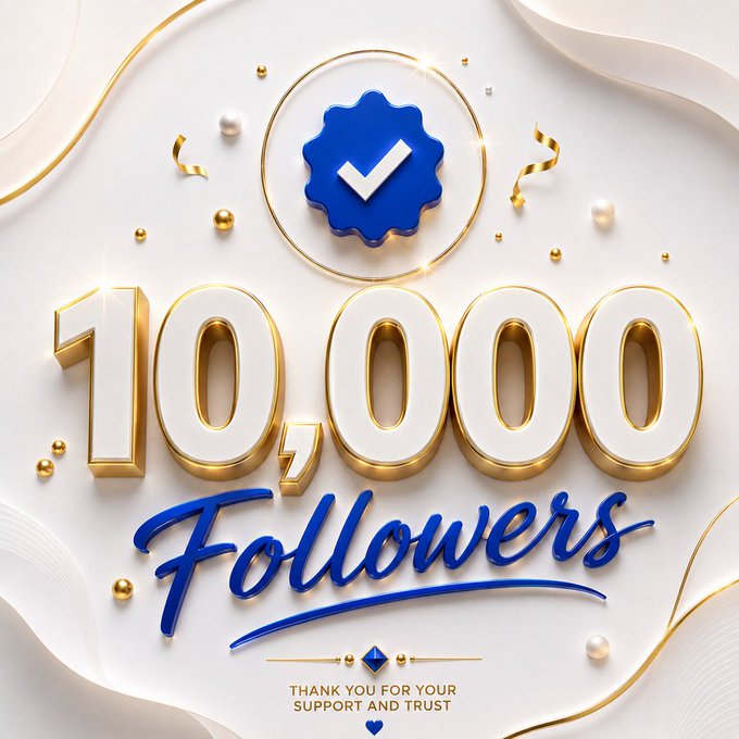A celebratory graphic displays a blue verification badge above large gold and white 3D text reading '10,000 Followers' with blue script below, and the message 'THANK YOU FOR YOUR SUPPORT AND TRUST' at the bottom.