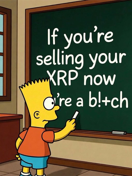 A Bart Simpson meme writing on a chalkboard that says 'If you're selling your XRP now you're a b!tch'.