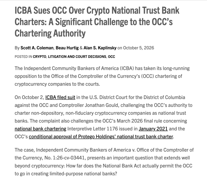 A screenshot of an article titled "ICBA Sues OCC Over Crypto National Trust Bank Charters," published October 5, 2026, detailing the Independent Community Bankers of America's lawsuit against the OCC (case No. 1:26-cv-03441) challenging the agency's authority to charter non-depository crypto companies like Protego Holdings as national trust banks. The article supports the post's claim by elaborating on the legal dispute that could affect firms such as Ripple, BitGo, Fidelity Digital Assets, and Paxos.