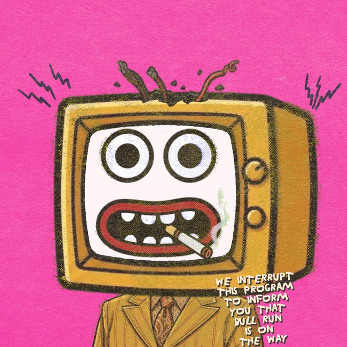 An illustration of a vintage TV-headed character with a wide, toothy mouth smoking a cigarette on a bright pink background, with the text 'WE INTERRUPT THIS PROGRAM TO INFORM YOU THAT WILL RUN IS ON THE WAY'.
