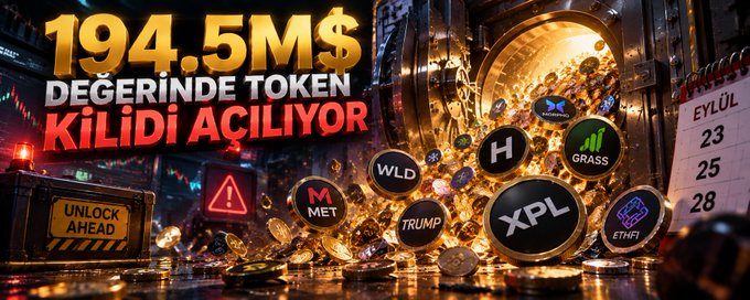 A promotional graphic announces '194.5M$ DEĞERİNDE TOKEN KİLİDİ AÇILIYOR' featuring tokens like WLD, H, GRASS, MET, TRUMP, XPL, and ETHFI spilling from a vault, with a calendar showing EYLÜL 23-28.