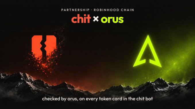 A promotional graphic announcing a 'chit x orus' partnership for Robinhood Chain, featuring red and green logos above a mountain landscape with text reading 'checked by orus, on every token card in the chit bot'.