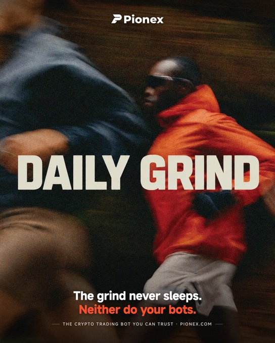 An ad for Pionex features a blurred image of a person in a bright orange hoodie in motion, with bold text reading "DAILY GRIND" and the tagline "The grind never sleeps. Neither do your bots." reinforcing the post's message that crypto trading bots work continuously without rest days.