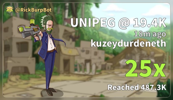 The image is a celebratory graphic from "@RickBurpBot" announcing that user "kuzeydureneth" made a 25x gain (reaching 487.3K) on a token called "UNIPEG @ 19.4K," complementing the post's boast about catching an early pools factory token before trading opened. The cartoon character with green hair and a rifle in a tropical village setting adds a fun, victorious vibe to the profit-taking announcement.