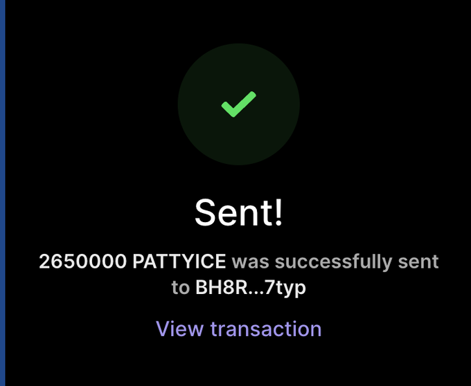 The image shows a successful transaction confirmation screen indicating "26500000 PATTYICE was successfully sent to BH8R...7typ" with a green checkmark and a "View transaction" link. This aligns with the post showing that $300 worth of PATTYICE tokens were bought and sent to the recipient address as part of the "bag workers" community activity.