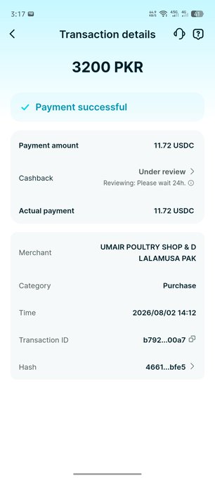 Mobile transaction details screen showing a successful payment of 3200 PKR (11.72 USDC) to UMAIR POULTRY SHOP & D LALAMUSA PAK on 2026/08/02 14:12, with cashback under review.