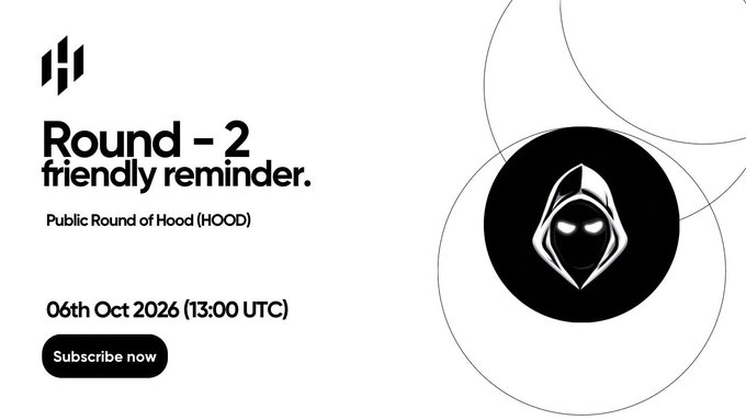 An announcement card reading 'Round - 2 friendly reminder' for the 'Public Round of Hood (HOOD)' on '06th Oct 2026 (13:00 UTC)' with a 'Subscribe now' button.