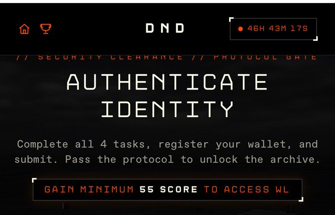 A dark-themed digital interface titled "DND" displays an "AUTHENTICATE IDENTITY" screen with instructions to "Complete all 4 tasks, register your wallet, and submit. Pass the protocol to unlock the archive," alongside a countdown timer showing "45H 43M 17S" and a message to "GAIN MINIMUM 55 SCORE TO ACCESS WL." The image relates to the post as it showcases the security clearance/verification portal for the DND Aliens project being built on Robinhood chain, where participants would complete tasks to earn whitelist spots.