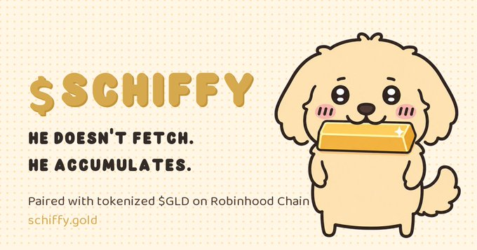 The image is a promotional graphic for "$SCHIFFY," featuring a cute cartoon dog holding a gold bar in its mouth against a dotted beige background. The text reads "HE DOESN'T FETCH. HE ACCUMULATES." and notes that it's "Paired with tokenized $GLD on Robinhood Chain" with the website "schiffy.gold."

The caption highlights the contrast between Schiffy and typical memecoins—the post emphasizes the doxxed developer (@BruceMoku), live mechanics, and on-chain gold payouts to holders, while the image reinforces the "accumulation" theme by visually depicting the dog clutching a literal gold bar rather than chasing it.