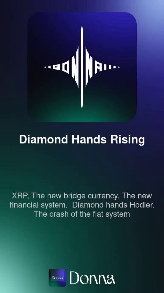 The image features a poster for "Diamond Hands Rising", which is an album by a band called Diamond Hands. The poster has a blue background with white text that reads "Diamond hands rising" and "XRP". There are also some logos on the poster, including one for "Donna" and another for "Danna".