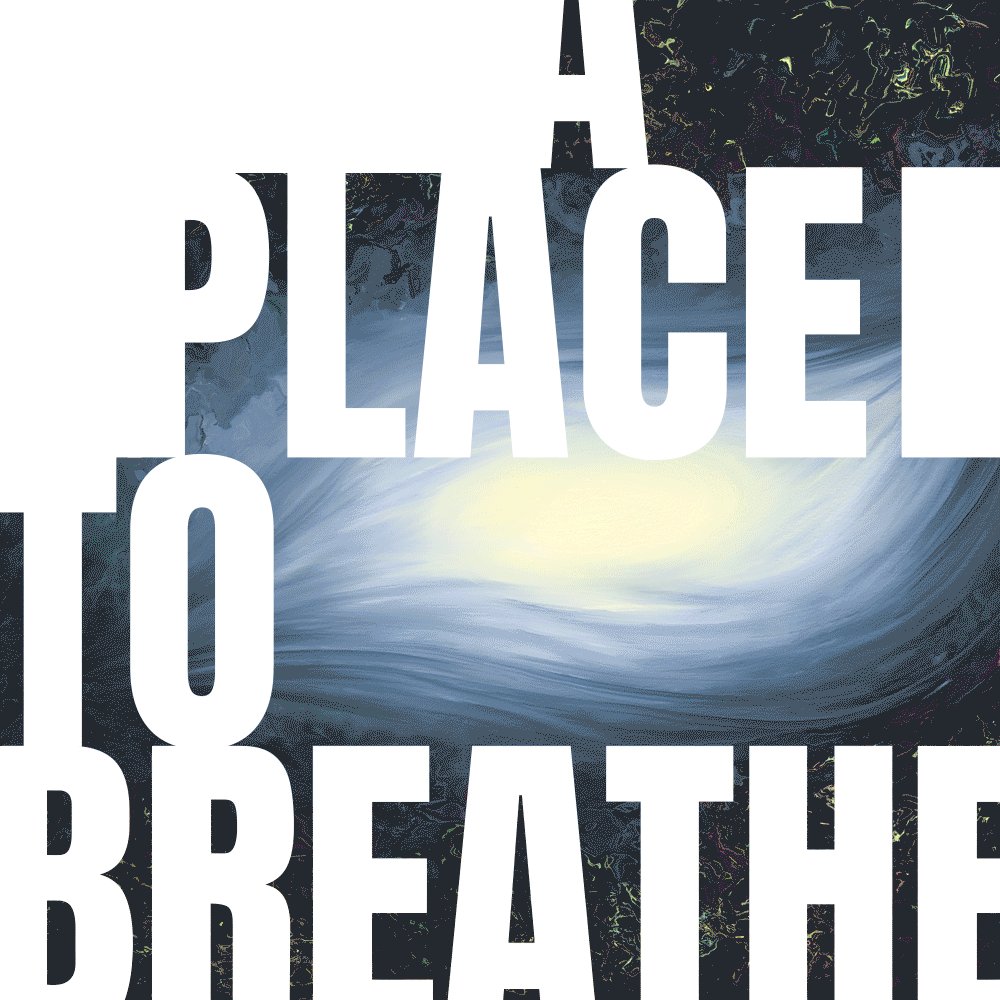 The image features a poster with white text that reads "A Place to Breathe". The background of the poster has a blue color, which complements the white text. The poster also includes an image of a galaxy or a swirl pattern, adding visual interest to the design. The text and the image are arranged in such a way that they draw attention to both elements simultaneously.