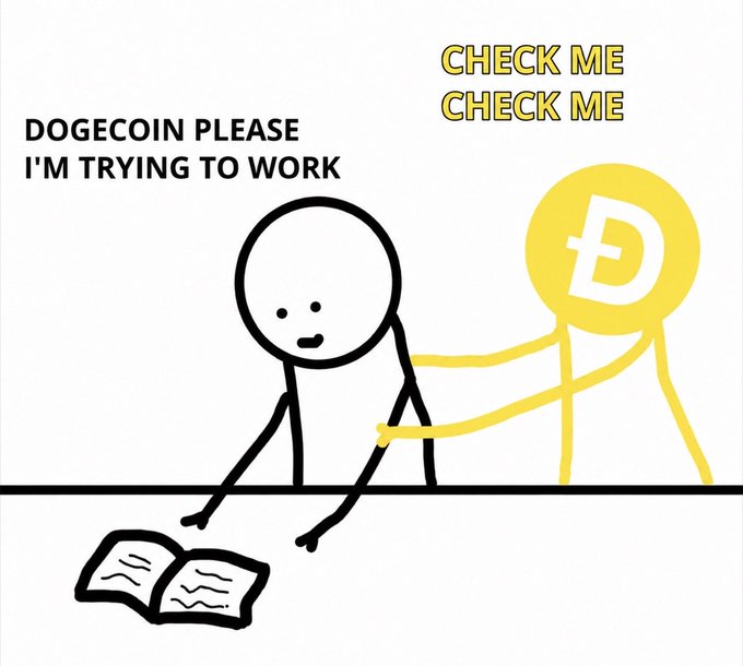 Stick figure meme with text 'DOGECOIN PLEASE I'M TRYING TO WORK' on the left, while a yellow Dogecoin character on the right repeatedly nudges them saying 'CHECK ME CHECK ME'.