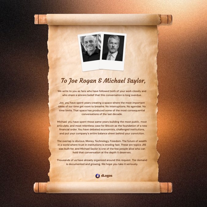 An open letter styled as an aged scroll addressed "To Joe Rogan & Michael Saylor" from dLogos, requesting a full-length Joe Rogan Experience conversation on Bitcoin, money, technology, freedom, and the future, accompanied by photos of both men above the text—serving as visual proof of support for the post's call for an overdue, unclipped Bitcoin discussion between the two figures.