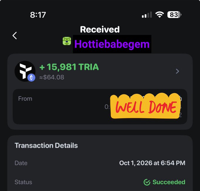 A mobile wallet screenshot showing a received transaction of "+15,981 TRIA" (~$64.08) from "Hottiebabegem," with a handwritten "WELL DONE" annotation in red marker, confirming the successful receipt noted in the caption.