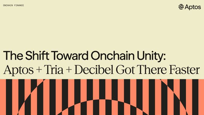 A cream-colored header for Aptos's "Onchain Finance" series announces the article "The Shift Toward Onchain Unity: Aptos + Tria + Decibel Got There Faster," with bold black text over an orange-and-black striped graphic—visually reinforcing the post's message about how the Aptos, Tria, and DecibelTrade partnership has consolidated a previously fragmented, multi-step trading process into a single unified onchain experience.