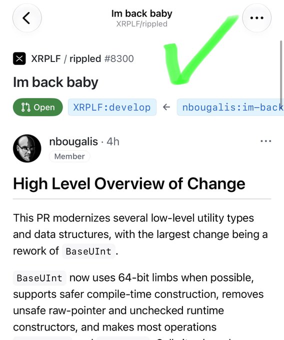 A GitHub pull request titled "Im back baby" (#8300) on the XRPLF/rippled repository, submitted by user nbougalis, highlights a "High Level Overview of Change" describing modernization of low-level utility types including a rework of BaseUInt. The image visually confirms nbougalis's return to contributing to the XRP Ledger, as celebrated in the accompanying post welcoming him back.