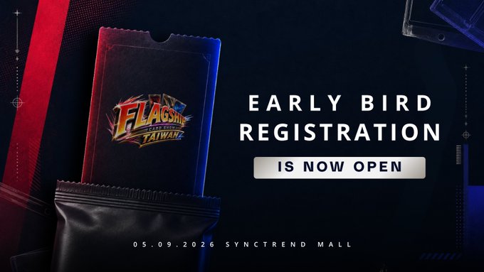 A promotional graphic announcing that early bird registration for Flagship Series TCG Tour Taiwan is now open, scheduled for 05.09.2026 at Syntrend Mall, featuring a dark sleeve with the event logo.