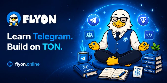 A promotional graphic for "FlyON" featuring a meditating eagle mascot in a vest and tie, surrounded by Telegram icons, a steaming coffee mug, and books labeled "Telegram," "Ton Basics," and "Smart Contracts," with the tagline "Learn Telegram. Build on TON." and the website "flyon.online." The image visually reinforces the project's mission to make Telegram and TON education simple, visual, and fun, supporting its launch announcement.