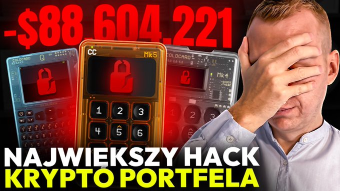 A man covers his face in distress next to three Coldcard hardware wallets displaying red unlocked padlock icons, with bold text showing "-$88,604,221" and the Polish caption "NAJWIĘKSZY HACK KRYPTO PORTFELA" (the biggest hack of a crypto wallet), illustrating the alarming news of the Coldcard wallet hack and massive Bitcoin losses.