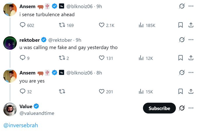 A Twitter thread shows Ansem (@blknoiz06) saying 'i sense turbulence ahead' and 'you are yes', while rektober (@rektober) responds 'u was calling me fake and gay yesterday tho', with a promotion from Value (@valueandtime).