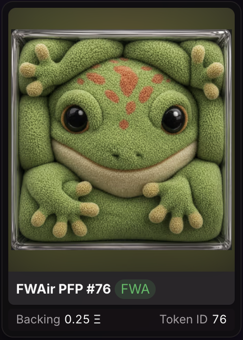 A digital NFT collectible card showing a stylized 3D green frog character in a square frame, labeled 'FWAir PFP #76' with 'Backing 0.25 Ξ' and 'Token ID 76'.