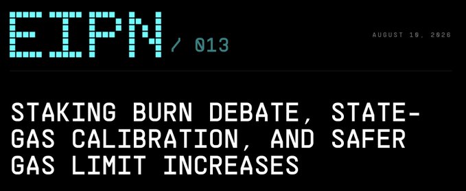 The image is a banner for EIPN issue 013, dated August 19, 2026, featuring a pixelated teal "EIPN" logo and headline reading "STAKING BURN DEBATE, STATE-GAS CALIBRATION, AND SAFER GAS LIMIT INCREASES." The banner corresponds to the EIPN newsletter episode covering EIP-8363 Tapered Issuance Burn, as referenced in the accompanying post linking to ethcf.org/eipn/issue-013.
