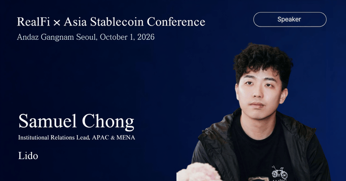 A speaker profile card for Samuel Chong, Institutional Relations Lead APAC & MENA at Lido, for the RealFi x Asia Stablecoin Conference at Andaz Gangnam Seoul on October 1, 2026.