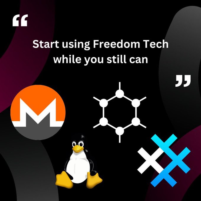 A graphic with the text 'Start using Freedom Tech while you still can' featuring logos for Monero, Tails, a molecular structure, and a stylized 'X' symbol on a dark background.