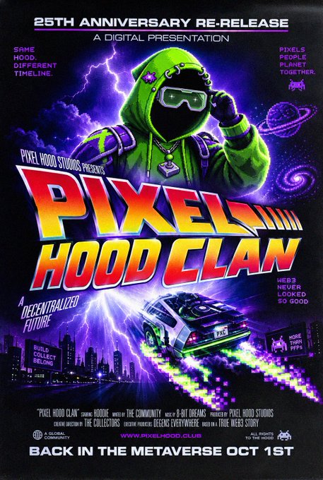 A vibrant retro 80s-style movie poster for 'PIXEL HOOD CLAN: 25TH ANNIVERSARY RE-RELEASE' featuring a hooded figure with goggles, a neon-lit car, and taglines like 'A DECENTRALIZED FUTURE' and 'BACK IN THE METAVERSE OCT 1ST' at www.pixelhood.club.