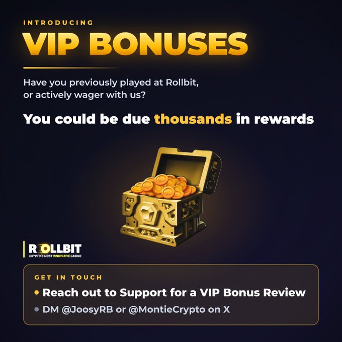 A promotional advertisement for Rollbit Casino introducing 'VIP BONUSES' offering thousands in rewards for previous players, featuring a golden treasure chest filled with coins and contact information for @JoosyRB or @MontieCrypto on X.