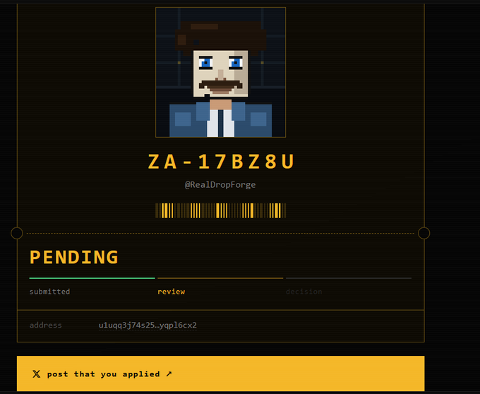 A digital application card with a pixel-art avatar, displaying the username 'ZA-17BZ8U' (@RealDropForge), a barcode, status 'PENDING' at the review stage, and address 'uluqq3j74s2S_...yqpl6cx2' with a yellow 'post that you applied' button.