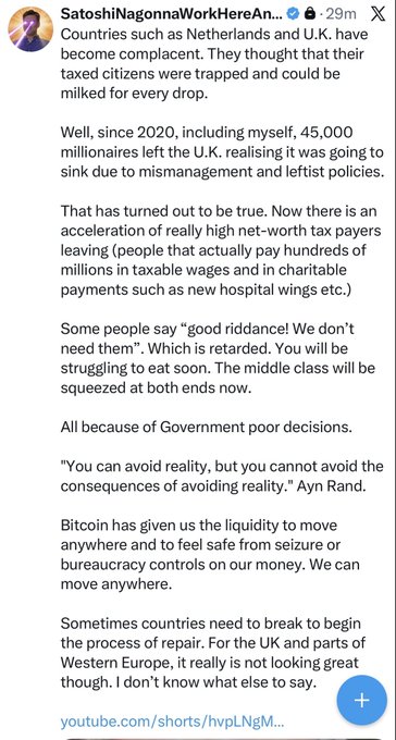 A screenshot of a post by SatoshiNagonaWorkHereAn... discussing wealthy individuals leaving complacient countries like the Netherlands and U.K. due to poor government policies and high taxation, mentioning Bitcoin as a liquidity tool.