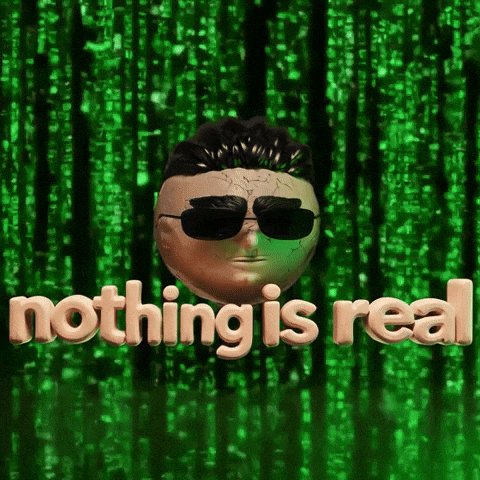 The image features a cartoon character with sunglasses and a face made out of clay or plaster. The text "Nothing is real" is written above the character's head. The background consists of green trees, which adds an element of nature to the scene. The overall composition suggests that the image might be related to a post about the concept of reality being an illusion in a digital world.