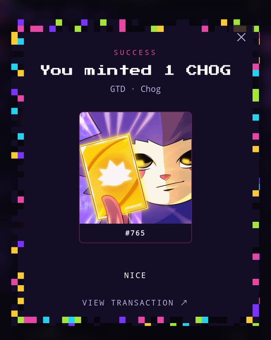 A digital NFT success screen displays 'You minted 1 CHOG' (GTD · Chog, #765) featuring a purple cartoon character holding a glowing card, with options for 'NICE' and 'VIEW TRANSACTION.'