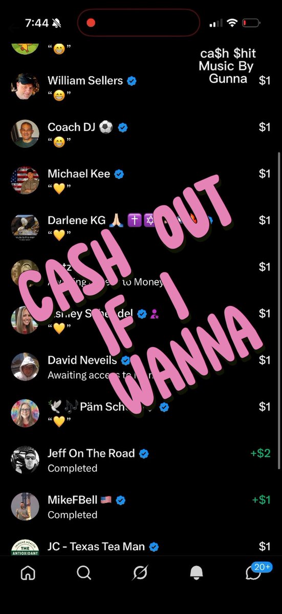 A mobile app screenshot showing a list of user profiles with verified blue checkmarks and $1 payment amounts, overlaid with large pink text reading 'CASH OUT IF I WANNA'.