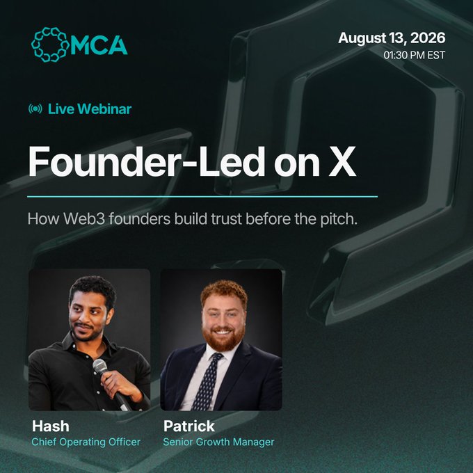 Promotional graphic for a live MCA webinar titled "Founder-Led on X" on August 13, 2026 at 01:30 PM EST, featuring speakers Hash (Chief Operating Officer) and Patrick (Senior Growth Manager), with the tagline "How Web3 founders build trust before the pitch." The image supports the accompanying post announcing the webinar with Northernapez and OrangeApe as featured speakers discussing founder-led content strategies on X.