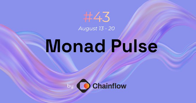 A purple graphic with flowing wave designs featuring the text '#43 August 13 - 20 Monad Pulse by Chainflow'.