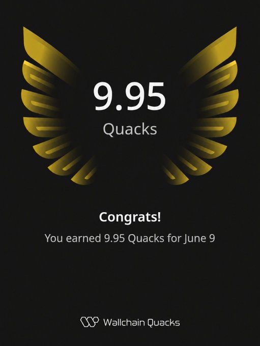 The image shows an award for 9.95 Quacks, which is a type of bird. The award has a gold design with yellow wings and the number 9.95 printed on it. The text below the award reads "Congratulations! You earned 9.95 Quacks for June 9". This post seems to be promoting consistency or momentum in achieving goals, as indicated by the quote from Wallchain Quacks about focusing on what is in the image and how it relates to the post.
