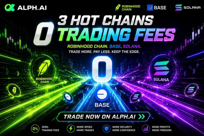 A promotional graphic for ALPH.AI advertises "3 HOT CHAINS 0 TRADING FEES" featuring Robinhood Chain, BASE, and Solana blockchain networks.