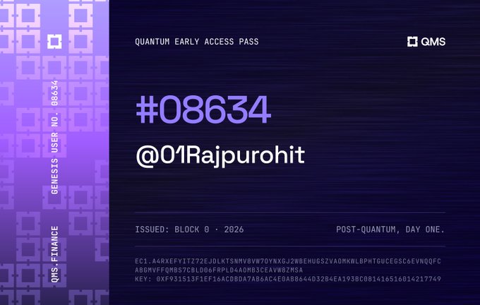 A 'QUANTUM EARLY ACCESS PASS' for QMS Finance showing GENESIS USER NO: 08634, username @01Rajpurohit, issued Block 0, 2026.