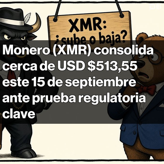 A cartoon image with Spanish text 'Monero (XMR) consolida cerca de USD $513,55 este 15 de septiembre ante prueba regulatoria clave,' showing a bullish bull character and a bearish bear character facing off with an 'XMR: ¿sube o baja?' sign hanging between them.